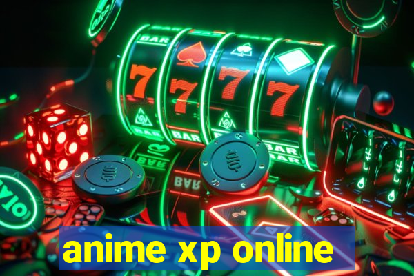 anime xp online